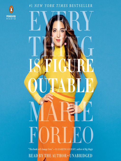 Title details for Everything Is Figureoutable by Marie Forleo - Wait list